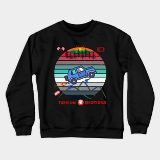 Turn on emotions 4x4 off road Crewneck Sweatshirt